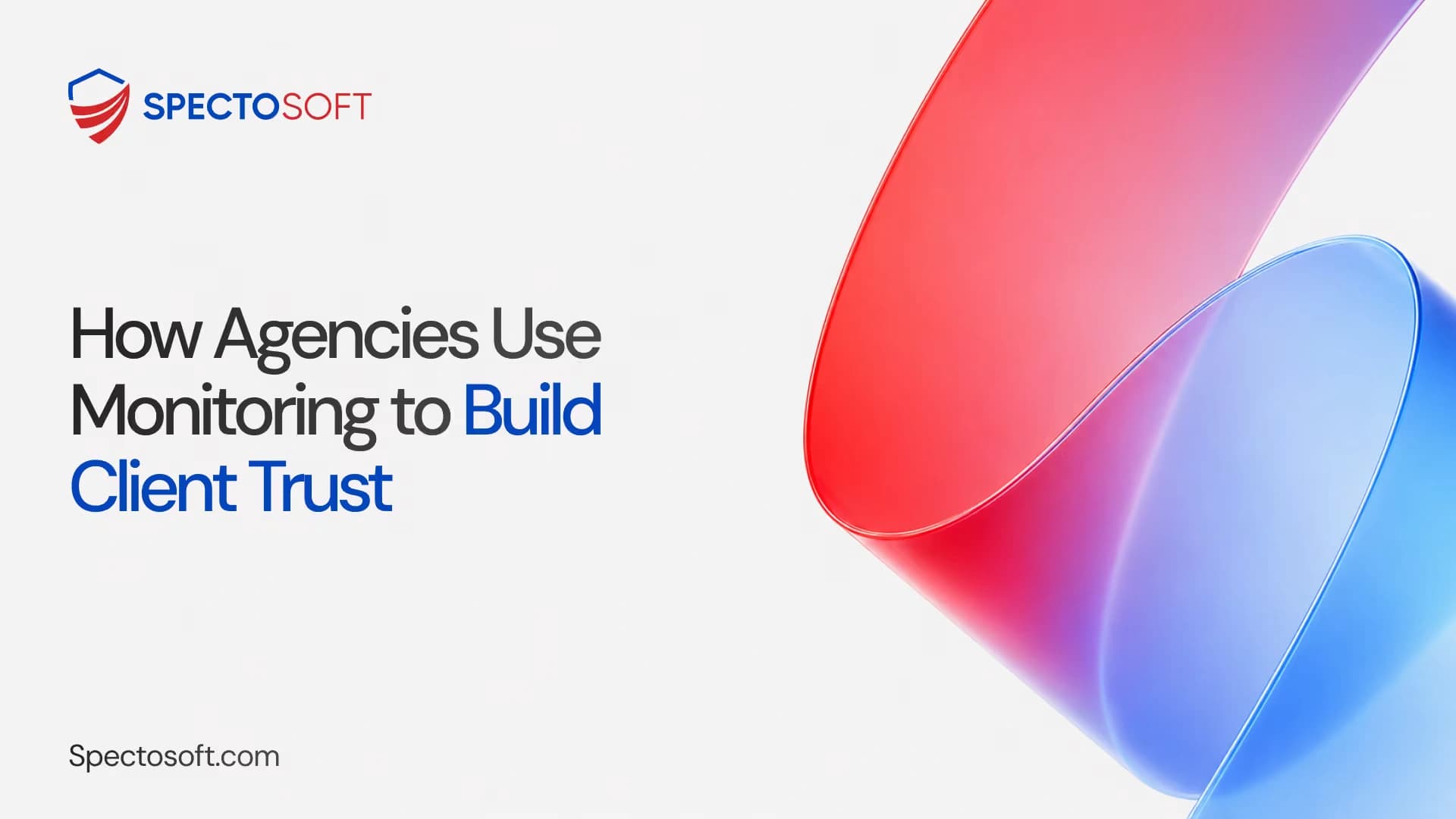 Monitoring to Build Client Trust